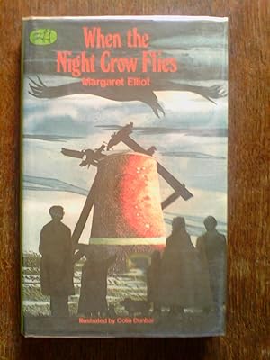 Image du vendeur pour When the Night Crow Flies mis en vente par Peter Pan books