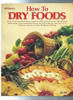 Seller image for HOW TO DRY FOODS for sale by ODDS & ENDS BOOKS