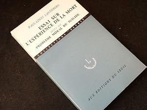 Essai sur l'expérience de la mort suivi du Problème moral du suicide