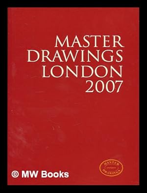 Seller image for Master drawings London 2007 / introduction by Hugo Chapman Master drawings London, from 15th to 21st centuries, 29 June to 6 July 2007 for sale by MW Books