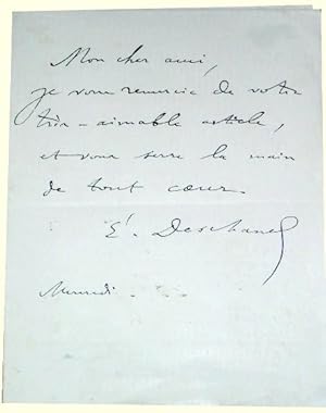 Bild des Verkufers fr Mot autographe signe d'Emile Deschanel (1819-1904). Il remercie son correspondant pour aimable article. zum Verkauf von JOIE DE LIRE