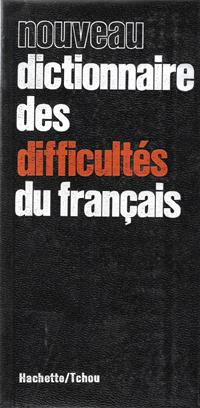 Nouveau Dictionnaire Des Difficultés Du Français