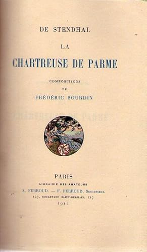 LA CHARTREUSE DE PARME. (2 vols.). Compositions de Frédéric Bourdin. Gravées a l'eau forte par Om...