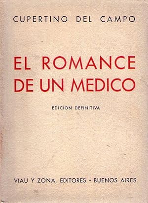 Immagine del venditore per EL ROMANCE DE UN MEDICO. Edici�n definitiva venduto da Buenos Aires Libros