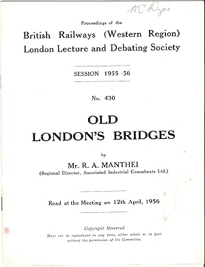 Old London's Bridges read at the Meeting on 12th April, 1956