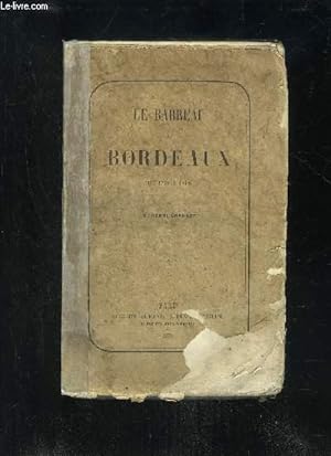 Bild des Verkufers fr LE BARREAU DE BORDEAUX DE 1775 A 1815 zum Verkauf von Le-Livre