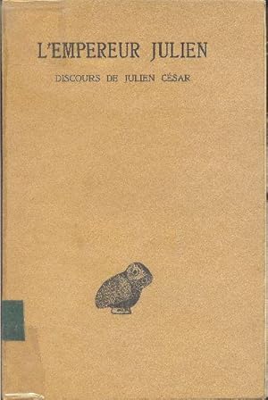 Oeuvres complètes. Tome I - 1re Partie: Discours de Julien César.