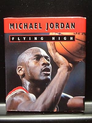 Bild des Verkufers fr MICHAEL JORDAN - FLYING HIGH (Little Books) zum Verkauf von The Book Abyss