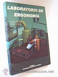 Seller image for LABORATORIO DE ERGONOMA. Chiner Dasi / Diego Mas / Alcaide Marzal. Editorial Universidad Politcnica de Valencia. Departamento de Proyectos de Ingeniera. Escuela Tcnica Superior de Ingenieros Industriales. Ao 2001. ISBN 84-9705-038-X. 213 pp. Muy ilustrados con fotos y figuras en texto. Tamao cuarta mayor. Tapa blanda con cubiertas ilustradas color. Escasas seales de buen uso, prcticamente nuevo. Ejemplar raro. for sale by Librera Anticuaria Ftima