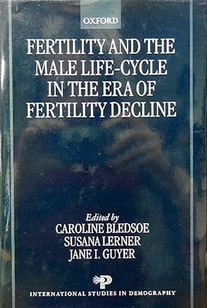 Fertility and the Male Life-Cycle in the Era of Fertility Decline