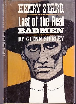 Henry Starr: Last of the Real Badmen