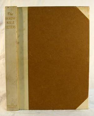 The DICKENS - KOLLE LETTERS.; Harry B. Smith - ed