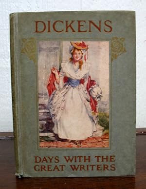 A DAY With CHARLES DICKENS.; From the "Days with Great Writers" Series