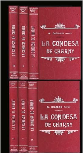 LA CONDESA DE CHARNY (6 Tomos OBRA COMPLETA) 1ªEDICION en esta traducción exclusiva de la editori...