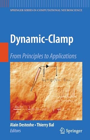 Image du vendeur pour Dynamic-Clamp : From Principles to Applications mis en vente par AHA-BUCH GmbH