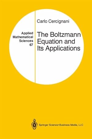Immagine del venditore per The Boltzmann Equation and Its Applications venduto da AHA-BUCH GmbH