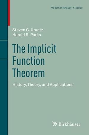 Immagine del venditore per The Implicit Function Theorem : History, Theory, and Applications venduto da AHA-BUCH GmbH