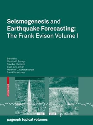 Imagen del vendedor de Seismogenesis and Earthquake Forecasting: The Frank Evison Volume I a la venta por AHA-BUCH GmbH