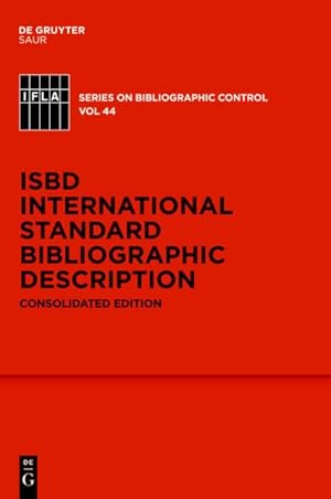 Bild des Verkufers fr ISBD: International Standard Bibliographic Description : Consolidated Edition zum Verkauf von AHA-BUCH GmbH