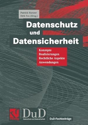 Bild des Verkufers fr Datenschutz und Datensicherheit : Konzepte, Realisierungen, Rechtliche Aspekte, Anwendungen zum Verkauf von AHA-BUCH GmbH