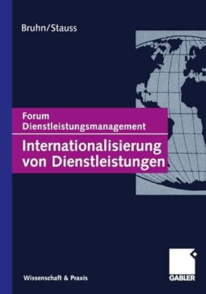 Bild des Verkufers fr Internationalisierung von Dienstleistungen : Forum Dienstleistungsmanagement zum Verkauf von AHA-BUCH GmbH