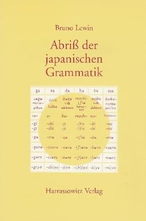 Bild des Verkufers fr Abri der japanischen Grammatik : Auf der Grundlage der klassischen Schriftsprache zum Verkauf von AHA-BUCH GmbH