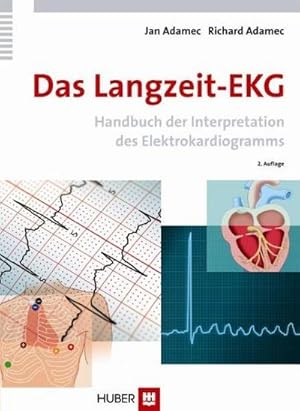Image du vendeur pour Das Langzeit-EKG : Handbuch der Interpretation des Elektrokardiogramms. Vorw. v. Lukas Kappenberger mis en vente par AHA-BUCH GmbH
