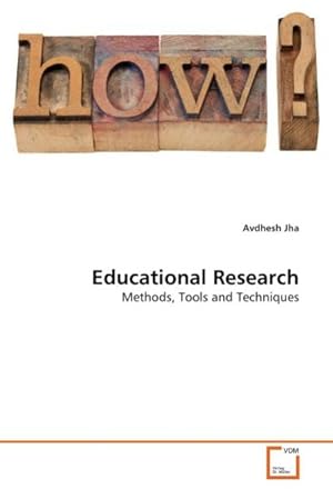 Seller image for Educational Research : Methods, Tools and Techniques for sale by AHA-BUCH GmbH