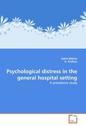 Imagen del vendedor de Psychological distress in the general hospital setting : A prevalence study a la venta por AHA-BUCH GmbH