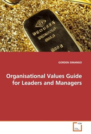 Seller image for Organisational Values Guide for Leaders and Managers for sale by AHA-BUCH GmbH