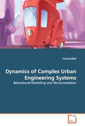 Immagine del venditore per Dynamics of Complex Urban Engineering Systems : Behavioural Modelling and Microsimulation venduto da AHA-BUCH GmbH