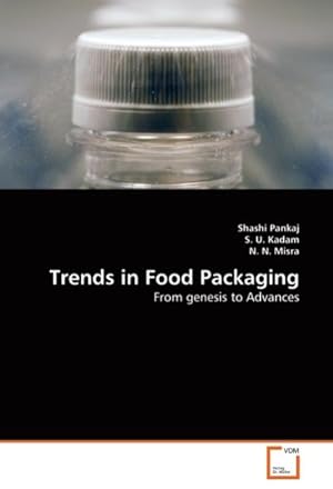 Imagen del vendedor de Trends in Food Packaging : From genesis to Advances a la venta por AHA-BUCH GmbH