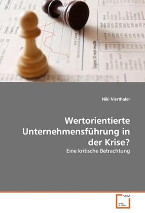 Imagen del vendedor de Wertorientierte Unternehmensfhrung in der Krise? : Eine kritische Betrachtung a la venta por AHA-BUCH GmbH