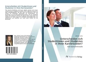 Seller image for Unterscheiden sich Studentinnen und Studenten in ihren Karrierezielen? : Eine Querschnittstudie for sale by AHA-BUCH GmbH