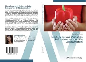 Imagen del vendedor de Einstellung und Verhalten beim Konsum von BIO-Lebensmitteln a la venta por AHA-BUCH GmbH