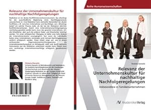 Seller image for Relevanz der Unternehmenskultur fr nachhaltige Nachfolgeregelungen : Insbesondere in Familienunternehmen for sale by AHA-BUCH GmbH