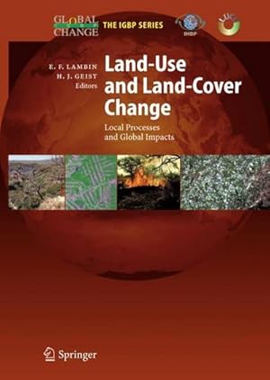 Bild des Verkufers fr Land-Use and Land-Cover Change : Local Processes and Global Impacts zum Verkauf von AHA-BUCH GmbH