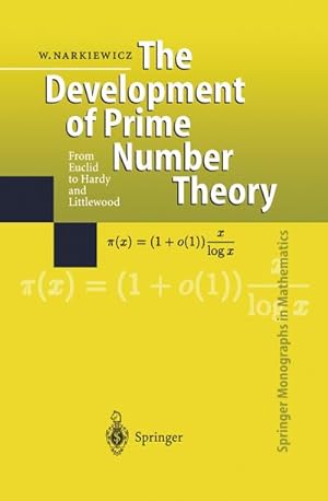 Bild des Verkufers fr The Development of Prime Number Theory : From Euclid to Hardy and Littlewood zum Verkauf von AHA-BUCH GmbH