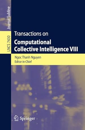 Bild des Verkufers fr Transactions on Computational Collective Intelligence VIII zum Verkauf von AHA-BUCH GmbH