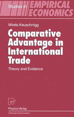 Immagine del venditore per Comparative Advantage in International Trade : Theory and Evidence venduto da AHA-BUCH GmbH