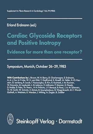 Imagen del vendedor de Cardiac Glycoside Receptors and Positive Inotropy : Evidence for more than one receptor? Symposium, Munich, October 2629, 1983 a la venta por AHA-BUCH GmbH