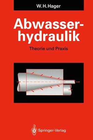 Bild des Verkufers fr Abwasserhydraulik : Theorie und Praxis zum Verkauf von AHA-BUCH GmbH