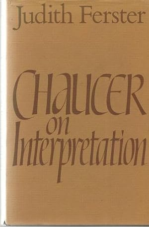 Image du vendeur pour Chaucer on Interpretation. mis en vente par Saintfield Antiques & Fine Books