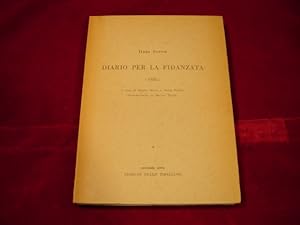 Diario per la Fidanzata. (1896) a cura di Bruno Maier e Anita Pittoni. Introduzione di Bruno Maie...