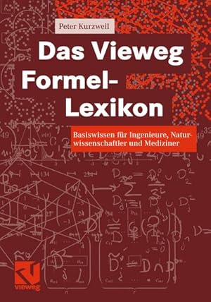 Bild des Verkufers fr Das Vieweg Formel-Lexikon : Basiswissen fr Ingenieure, Naturwissenschaftler und Mediziner zum Verkauf von AHA-BUCH GmbH