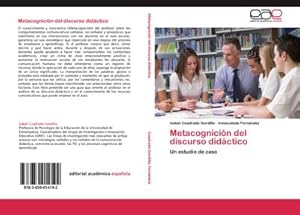 Imagen del vendedor de Metacognicin del discurso didctico : Un estudio de caso a la venta por AHA-BUCH GmbH