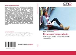 Imagen del vendedor de Desercin Universitaria : Factores que inciden en la continuidad de los estudios a la venta por AHA-BUCH GmbH