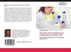 Seller image for Gestin de la Calidad en Laboratorio Clnico CR : Evaluacin Laboratorio Clnico Hospital Mxico,2010 for sale by AHA-BUCH GmbH