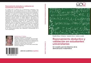 Seller image for Razonamiento deductivo y validacin en estudiantes universitarios : Un modelo para la didctica de la demostracin matemtica for sale by AHA-BUCH GmbH