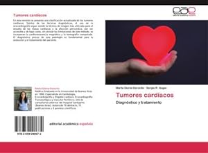Bild des Verkufers fr Tumores cardacos : Diagnstico y tratamiento zum Verkauf von AHA-BUCH GmbH